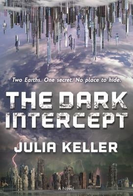 Dark Intercept by Keller, Julia