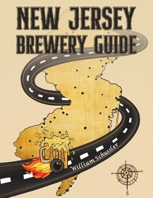 New Jersey Brewery Guide by Schussler, William