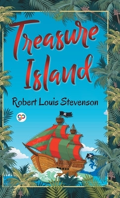 Treasure Island by Stevenson, Robert Louis