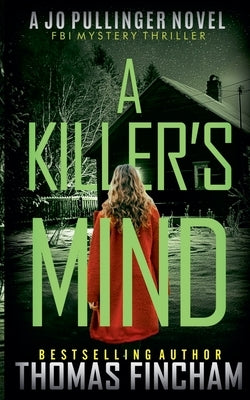 A Killer's Mind by Fincham, Thomas