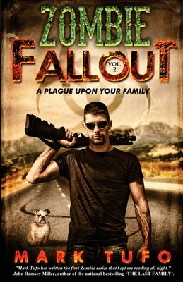 Zombie Fallout 2: A Plague Upon Your Family by Tufo, Mark