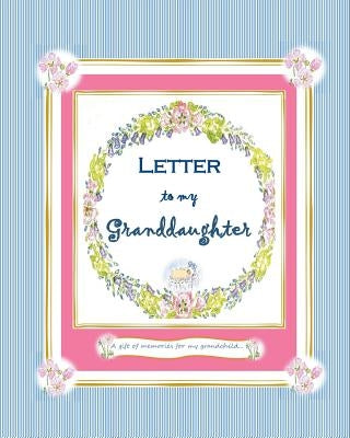 Letter to my Granddaughter: a Gift of Memories for my Grandchild by Taylor, Nancy Simms