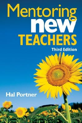 Mentoring New Teachers by Portner, Hal