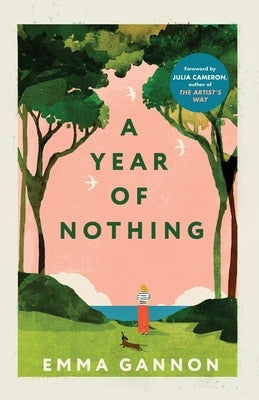 A Year of Nothing: As heard on BBC Woman's Hour by Gannon, Emma