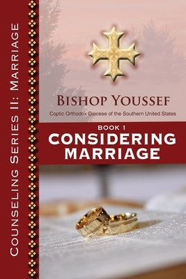 Book 1: Considering Marriage by Youssef, Bishop