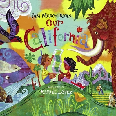 Our California by Ryan, Pam MuÃ±oz