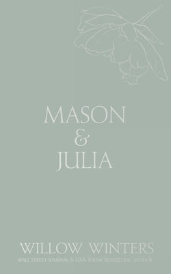 Mason & Julia: You Are My Hope by Winters, Willow