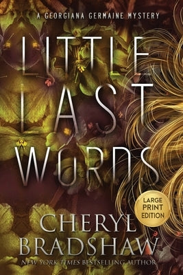 Little Last Words, Large Print Edition by Bradshaw, Cheryl