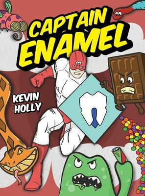 Captain Enamel by Holly, Kevin