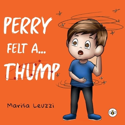 Perry Felt a... THUMP! by Leuzzi, Marisa