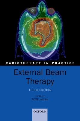 External Beam Therapy by Hoskin, Peter