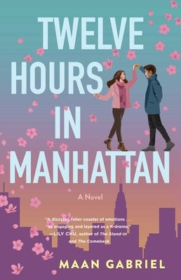 Twelve Hours in Manhattan by Gabriel, Maan