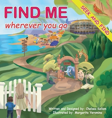 Find Me Wherever You Go by Kellam, Chelsea