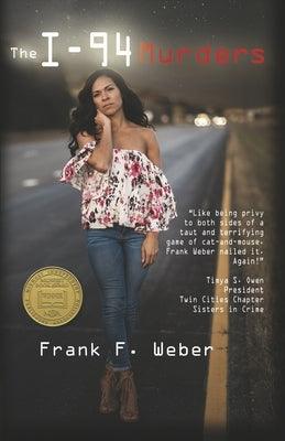 The I-94 Murders by Weber, Frank F.