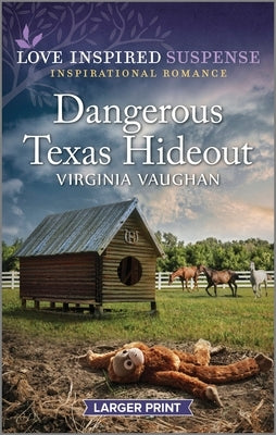 Dangerous Texas Hideout by Vaughan, Virginia