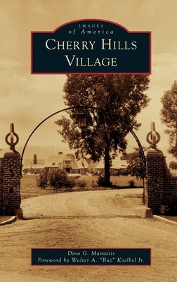 Cherry Hills Village by Maniatis, Dino