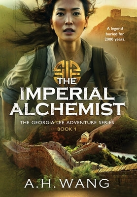 The Imperial Alchemist by Wang, A. H.