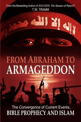 From Abraham to Armageddon by Tramm, T. W.