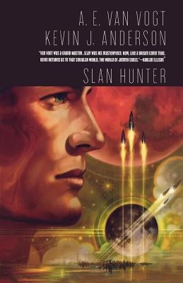 Slan Hunter: The Sequel to Slan by Van Vogt, A. E.