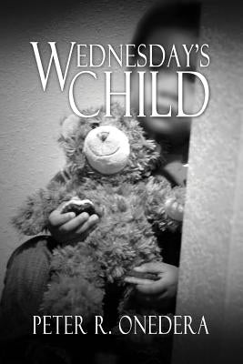 Wednesday's Child by Onedera, Peter R.
