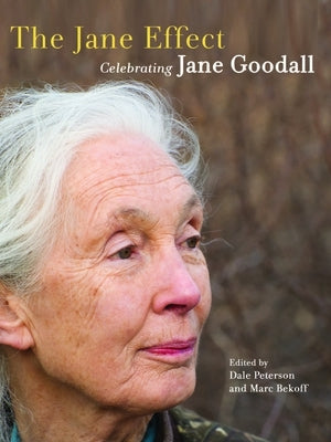 The Jane Effect: Celebrating Jane Goodall by Peterson, Dale