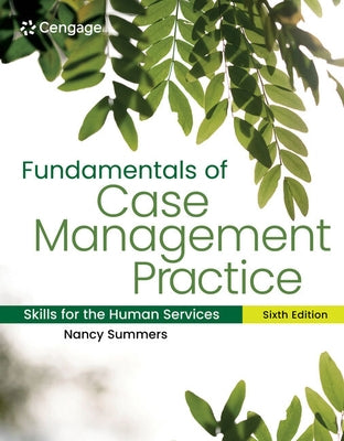 Fundamentals of Case Management Practice: Skills for the Human Services by Summers, Nancy