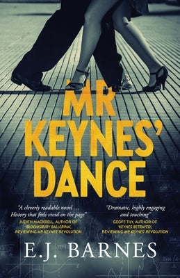 Mr Keynes' Dance by Barnes, E. J.