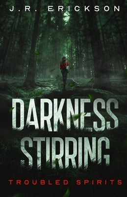 Darkness Stirring by Erickson, J. R.