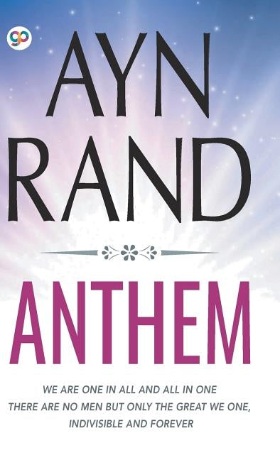 Anthem by Rand, Ayn