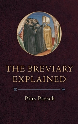 The Breviary Explained by Parsch, Pius