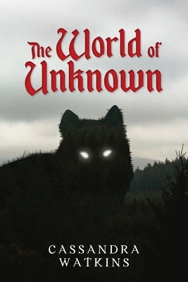 The World of Unknown by Watkins, Cassandra
