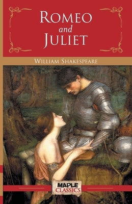 Romeo and Juliet by Shakespeare, William