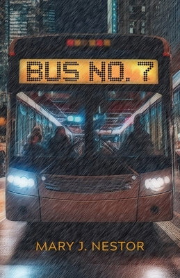 Bus No. 7 by Nestor, Mary J.
