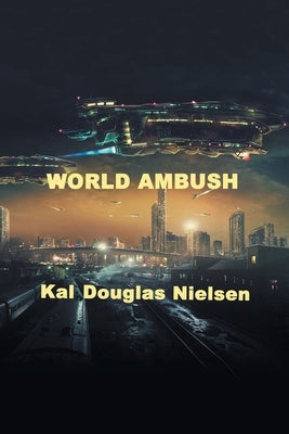 World Ambush by Nielsen, Kal Douglas