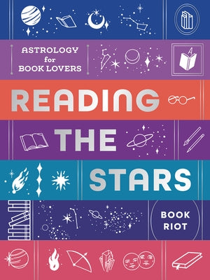 Reading the Stars: Astrology for Book Lovers by Book Riot