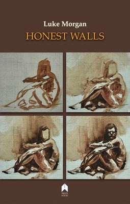 Honest Walls by Morgan, Luke