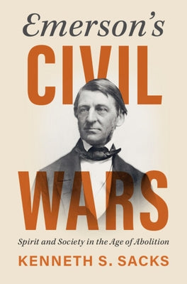 Emerson's Civil Wars by Sacks, Kenneth S.