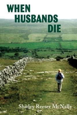 When Husbands Die by McNally, Shirley Reeser