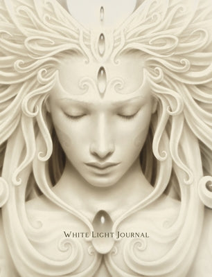 White Light Journal: Soul Journey with Sacred Voice Practices by Fairchild, Alana