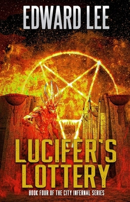 Lucifer's Lottery by Lee, Edward