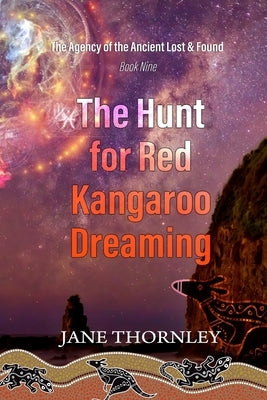 Hunt for Red Kangaroo Dreaming: A Phoebe McCabe Historical mystery Thriller by Thornley, Jane