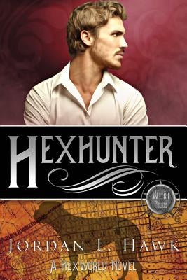 Hexhunter by Hawk, Jordan L.