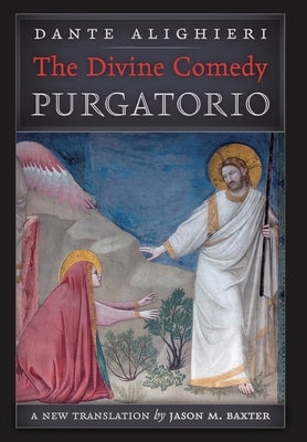 The Divine Comedy: Purgatorio by Alighieri, Dante