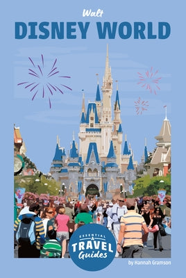 Walt Disney World by Gramson, Hannah