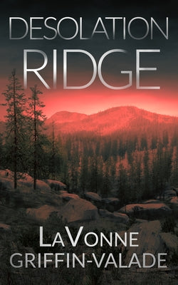 Desolation Ridge by Griffin-Valade, Lavonne