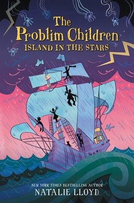 The Problim Children: Island in the Stars by Lloyd, Natalie