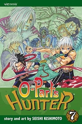 O-Parts Hunter, Vol. 7 by Kishimoto, Seishi