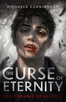 The Curse of Eternity by Cunningham, Michaela
