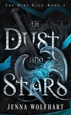 Of Dust and Stars by Wolfhart, Jenna