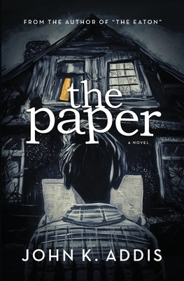 The Paper by Addis, John K.